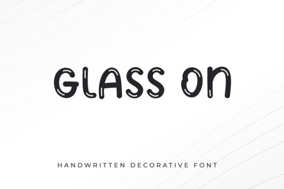 Glass on: A Playful Handwritten Font for Digital Branding