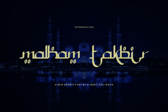 Malham Takbir: A Premium Display Font with Arabic Elegance