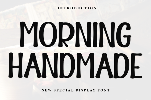 Morning Handmade Font Adds Charm to Display Projects