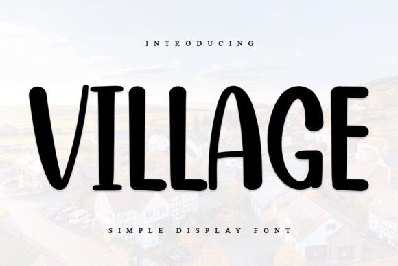 Village Font: A Display Type with Elegance